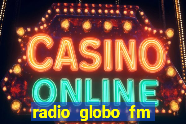 radio globo fm 90.1 salvador bahia